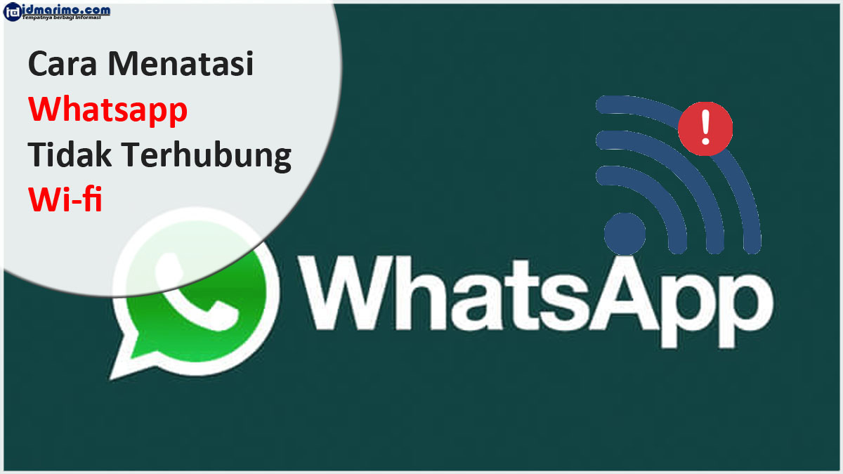whatsapp tidak terhubung wifi